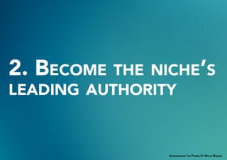 Accelerating in Niche Market