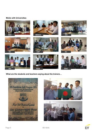 Page 6
MoUs with Universities
NSU BRACU DIU
BD Skills
DU UAP EU
UIU AIUB
What are the students and teachers saying about the trainers…
EWU
 