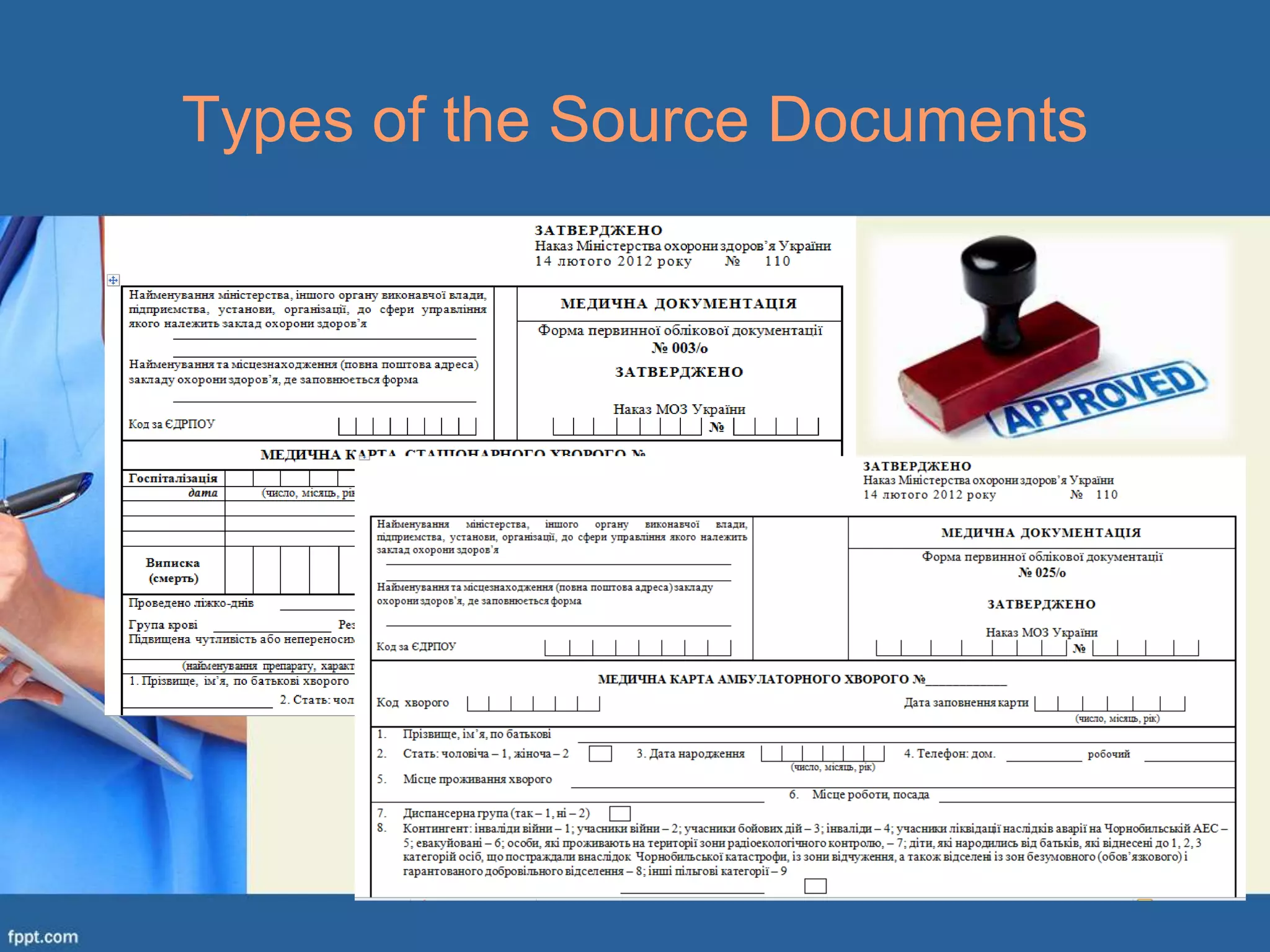 8
Types of the Source Documents
 