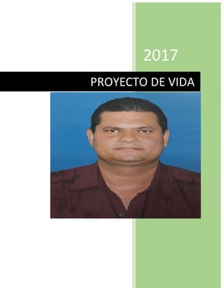 2017
PROYECTO DE VIDA
 