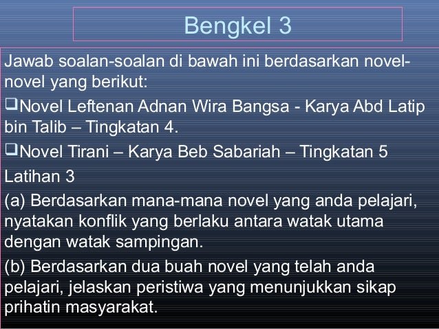 Contoh Jawapan Perbandingan Novel Tirani Dan Leftenan Adnan Spm