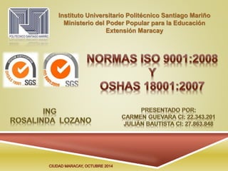 Instituto Universitario Politécnico Santiago Mariño 
Ministerio del Poder Popular para la Educación 
Extensión Maracay 
 
