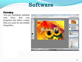 Software
67
 