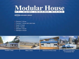 Modular House PT. Bumi Indawa Niaga (KORINDO Group)