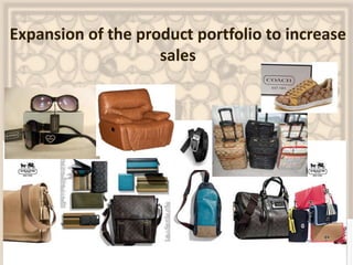 Expansion of the product portfolio to increase
sales
 