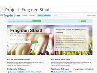 Project:	
  Frag	
  den	
  Staat
www.fragdenstaat.de	
  	
  
 