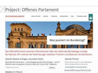 Project:	
  Oﬀenes	
  Parlament
www.oﬀenesparlament.de	
  
 