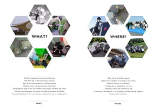 Modular bespoke structures and elements
FSC Birch ply or Recycled plastic options
Easy access maintainence / training provided
Weather cover and ground work undertaken
Designed and made in the UK at ROKT to European Standard EN 12572
Volumes, entire bespoke structures, through to complete wall builds
Standard simple parts for ease of repair, replacement and re-configuration
WHAT?
WHAT?
Make use of redundant spaces
Speak to our designer to arrange a site survey
Effective return on investment
Configurations designed to suit site
Domestic, public and commercial use
Re-site easily and expand or re-configure thereby offering longevity
Europe wide installation
WHERE?
WHERE
 
