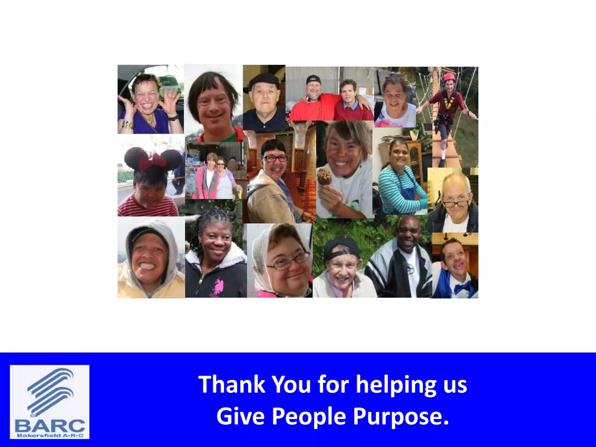 Thank You for helping us
Give People Purpose.
 