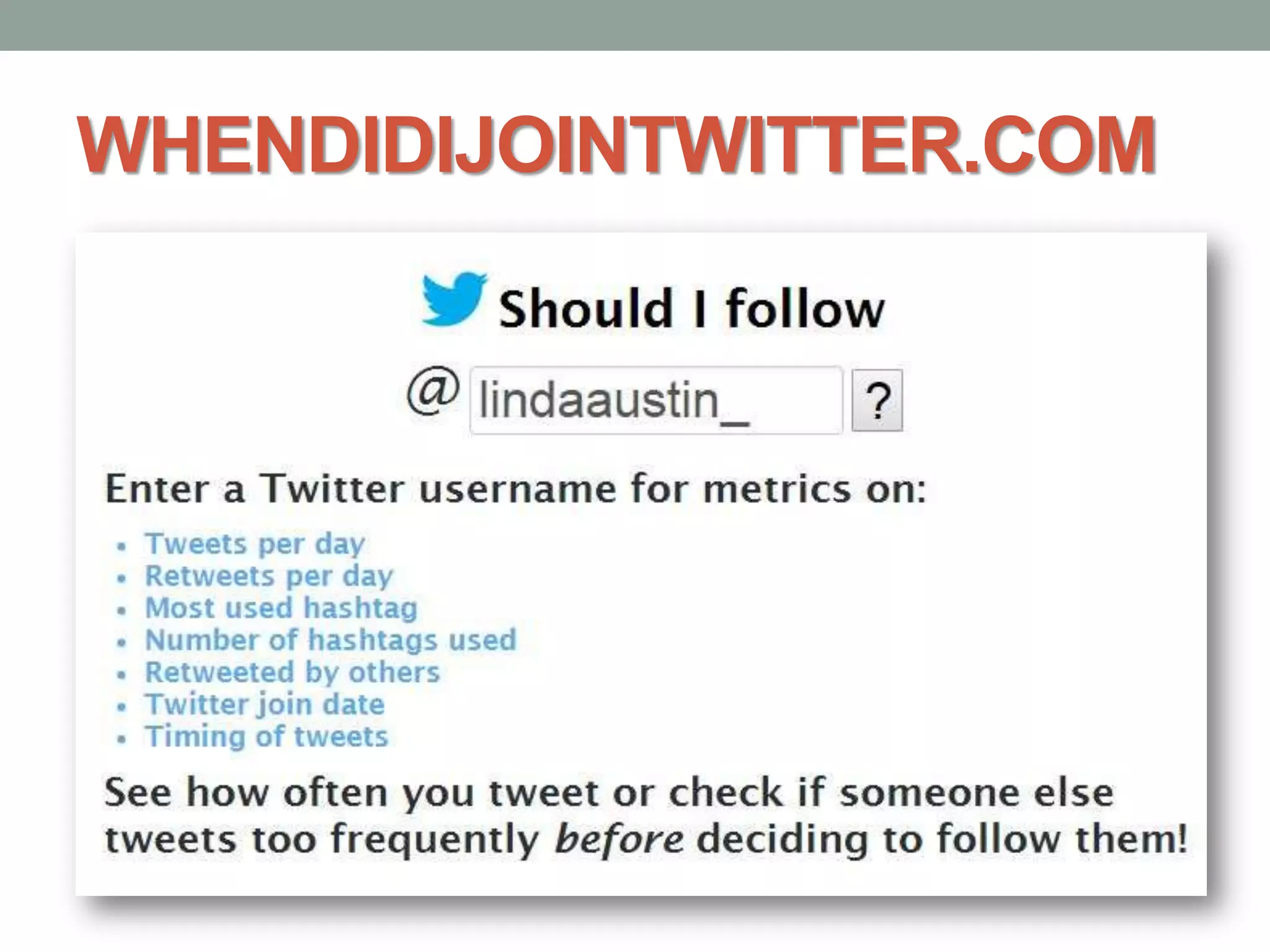 WHENDIDIJOINTWITTER.COM
 