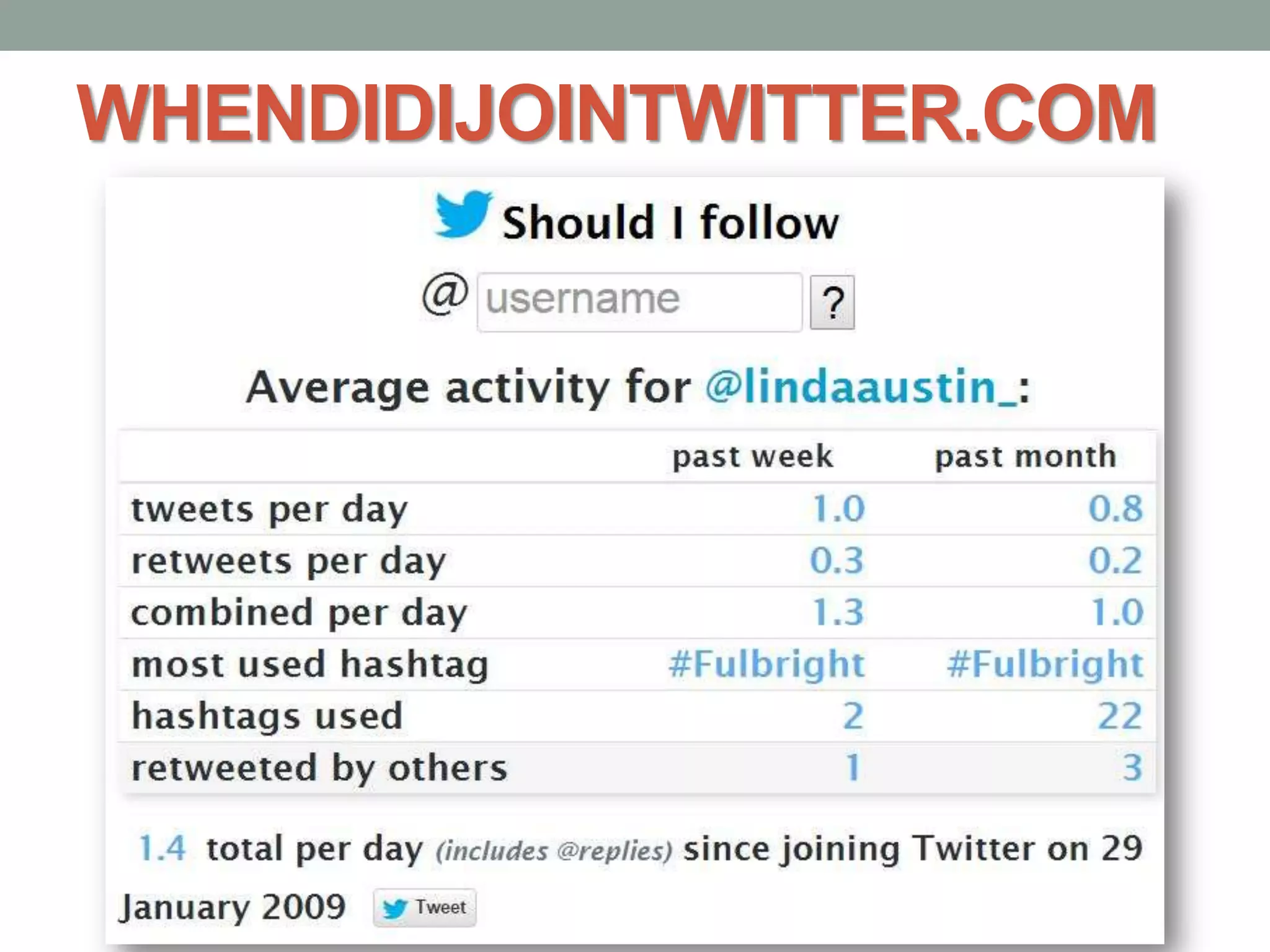 WHENDIDIJOINTWITTER.COM
 