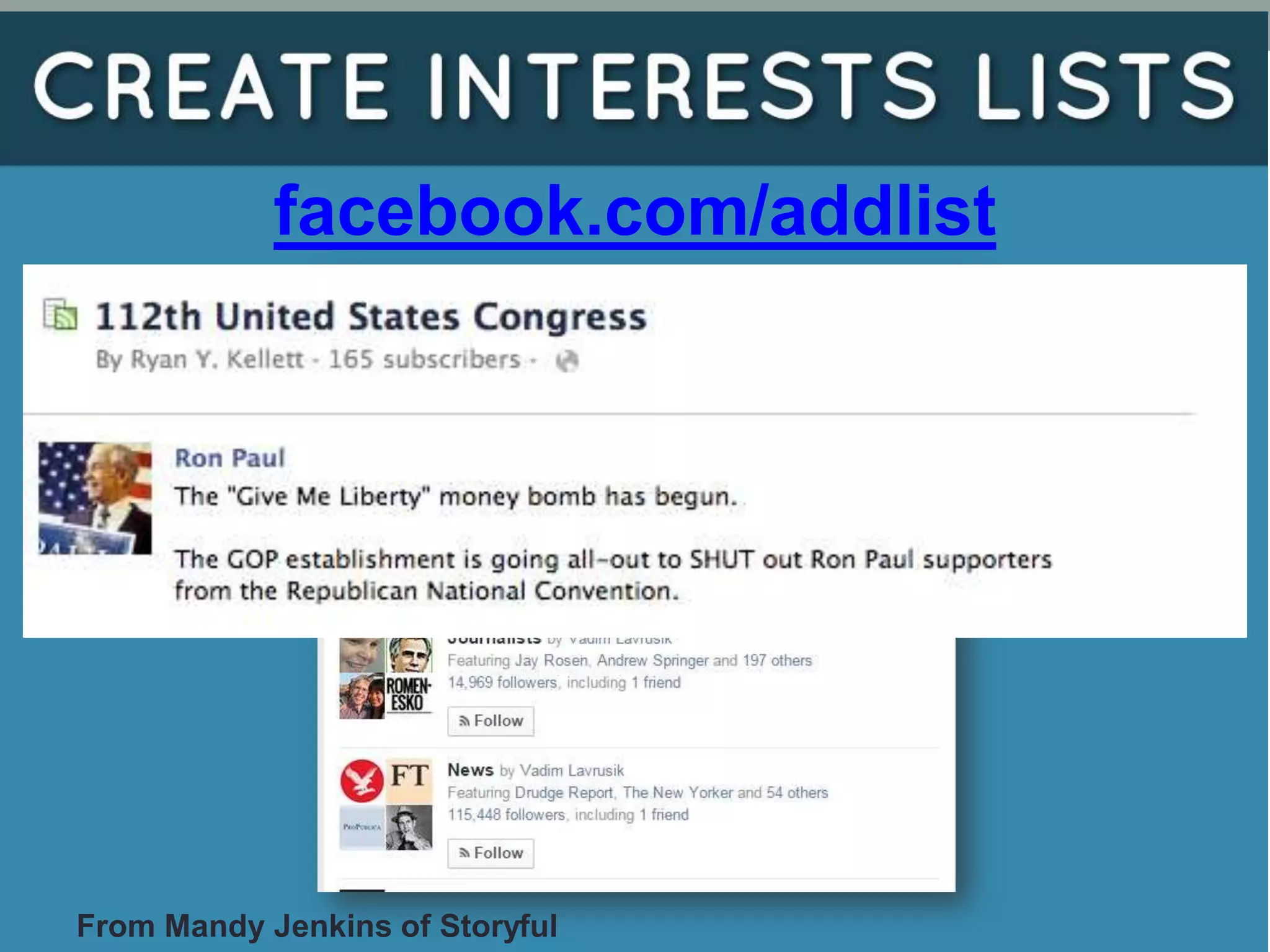 facebook.com/addlist
From Mandy Jenkins of Storyful
 