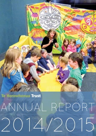 ANNUAL REPORT
2014/2015
Te Horowhenua Trust
 