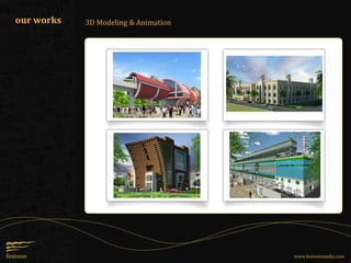 3D Modeling & Animation
www.festoonmedia.com
our works
 