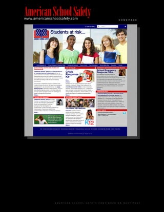 AmericanSchoolSafetywww.americanschoolsafety.com H O M E P A G E
A M E R I C A N S C H O O L S A F E T Y C O N T I N U E D O N N E X T P A G E
 