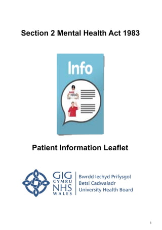  1 
Patient Information Leaflet
Section 2 Mental Health Act 1983
 
 