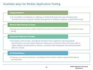 Mobile Application Testing by Javed Ansari | PPTX