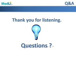 Thank you for listening.
Q&A
Questions ?
 