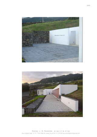 C a r l o s J. B. F a z e n d a , a r q u i t e c t o s
Rua Cidade Cádiz nº 19 – 1º Esq 1500-156 Lisboa Tel. 00 351 917 275 239 arq.carlosfazenda@gmail.com
33/45
 