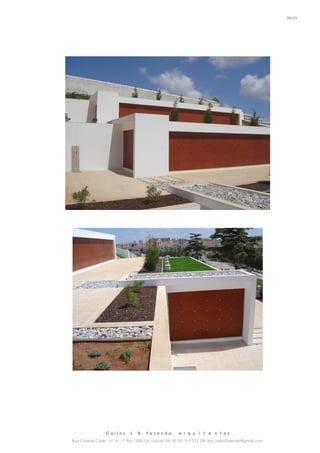 C a r l o s J. B. F a z e n d a , a r q u i t e c t o s
Rua Cidade Cádiz nº 19 – 1º Esq 1500-156 Lisboa Tel. 00 351 917 275 239 arq.carlosfazenda@gmail.com
36/45
 