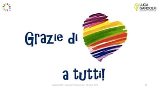 18Luca Gandolfi - Counselor Professionista - 19 Aprile 2016
 