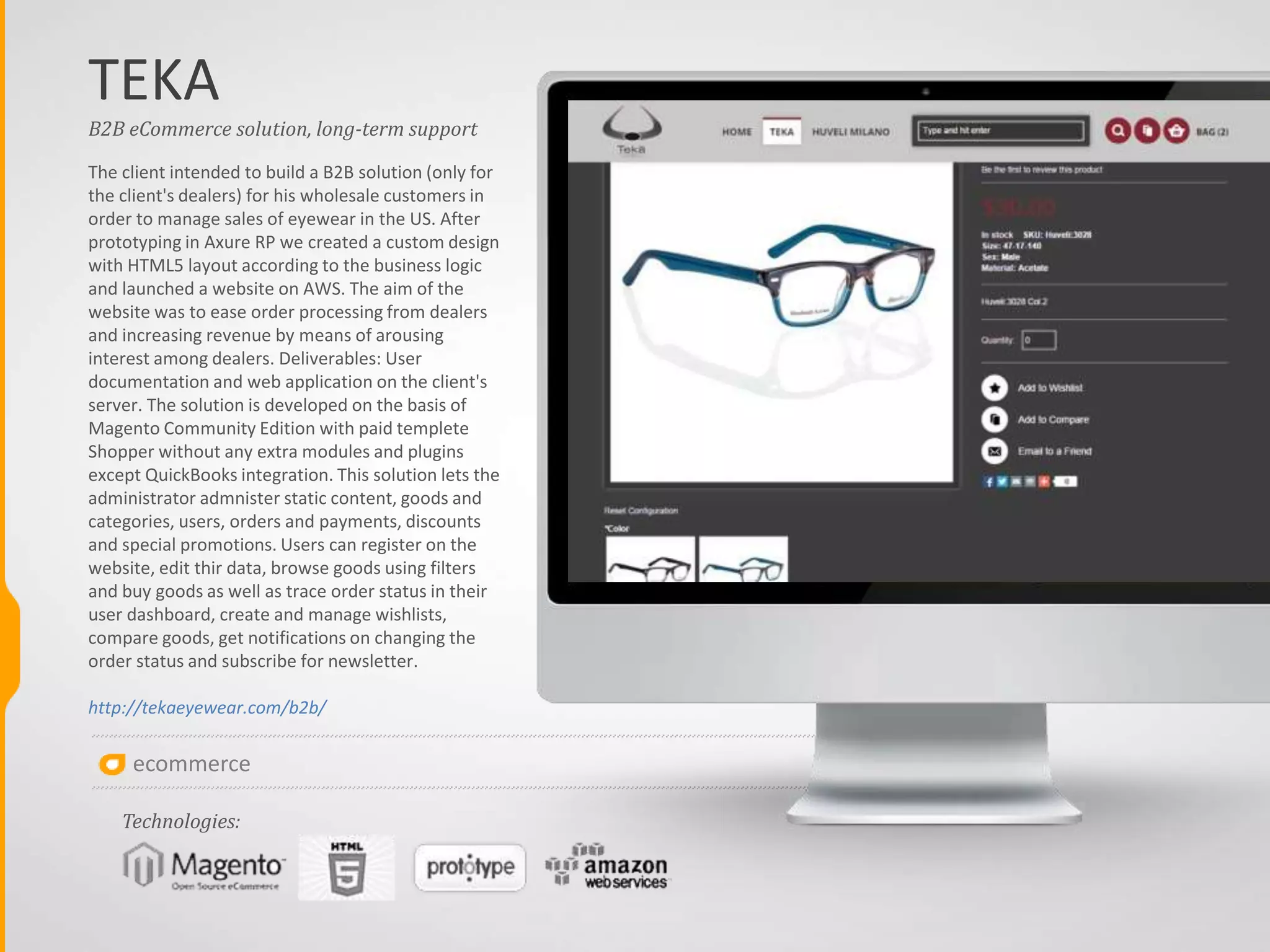 SOPHIAS STYLE
Sophias Style is an online shop selling
trendy, unique designer children's
clothing and baby shower gifts at
discount prices. The aim of the project
is integration with ChannelAdvisor
http://mobile.sophiasstyle.com/
Mobile e-Shop, long-term support
Technologies:
ecommerce
 