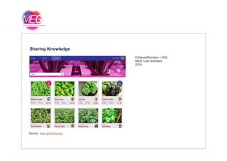 Sharing Knowledge
D’Alesio&Santoro + DGI,
MEG, User Interface,
2014
Source: www.growmeg.org/
 