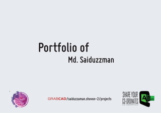 Portfolio of
Md. Saiduzzman
/saiduzzaman.shovon-2/projects
 