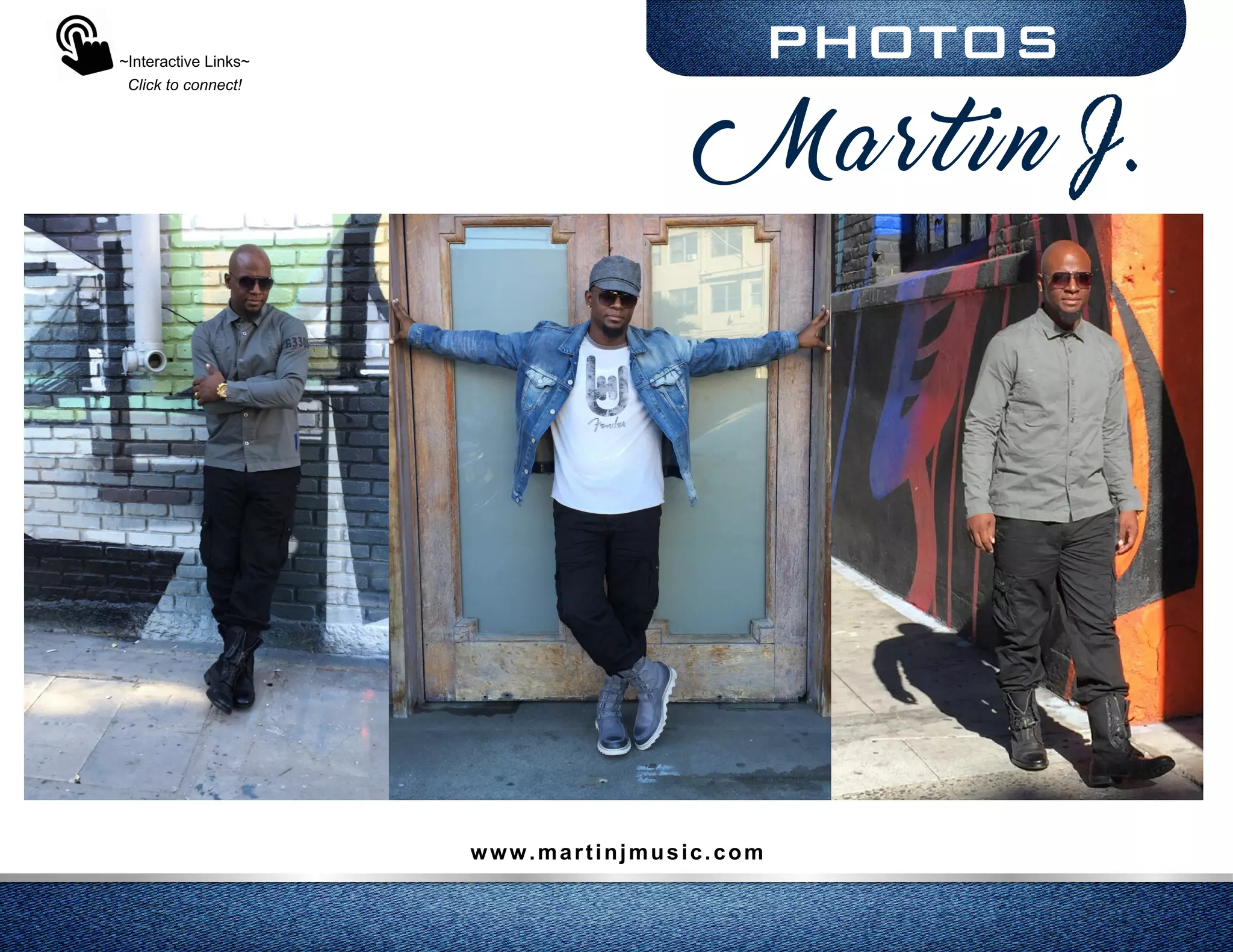 PHOTOS~Interactive Links~
Click to connect!
www.martinjmusic.com
Martin J.
 
