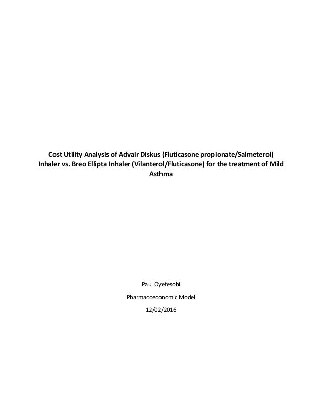 Cost Utitity Analysis Of Breo Vs Advair Diskus Final Report Cost Utitity Analysis Of Breo Vs Advair Diskus Final Report