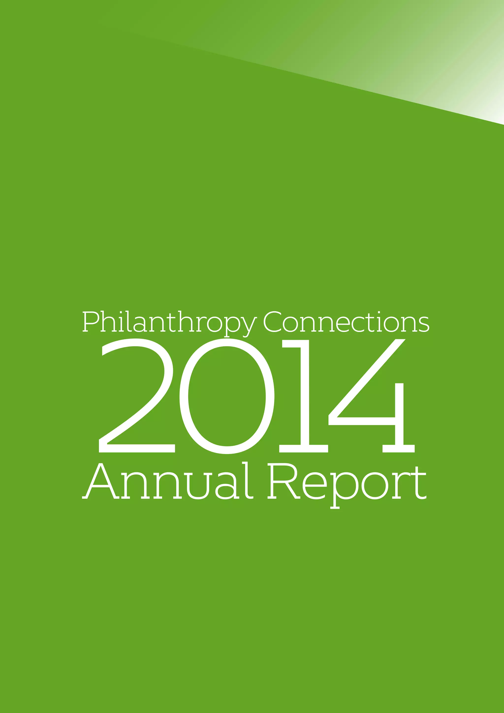 PhilanthropyConnections
2014AnnualReport
 