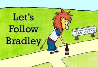 Let’sLet’sLet’s
FollowFollowFollow
BradleyBradleyBradley
 