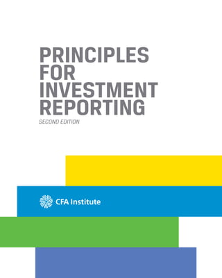 PRINCIPLES
FOR
INVESTMENT
REPORTINGSECOND EDITION
 