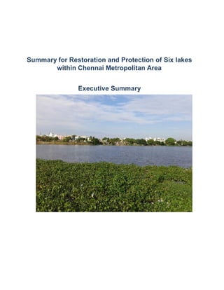 Summary for Restoration and Protection of Six lakes
within Chennai Metropolitan Area
Executive Summary
 