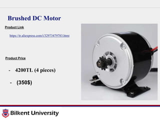 Brushed DC Motor
Product Link
https://tr.aliexpress.com/i/32973479783.html
Product Price
- 4200TL (4 pieces)
- (350$)
 