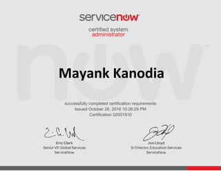 Issued October 26, 2016 10:26:29 PM
Mayank Kanodia
successfully completed certification requirements
Certification 02001910
 