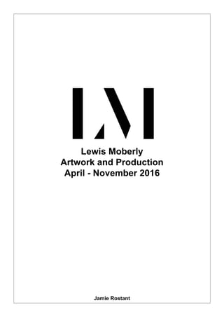 Lewis Moberly
Artwork and Production
April - November 2016
Jamie Rostant
 
