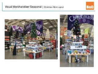 Visual Merchandiser Seasonal | Christmas Store Layout
 