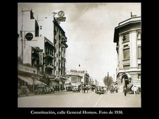 Constitución, calle General Hornos. Foto de 1938.  