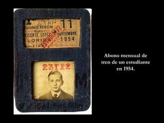 Abono mensual de tren de un estudiante en 1954. 