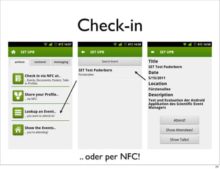 Check-in




.. oder per NFC!
                   24
 