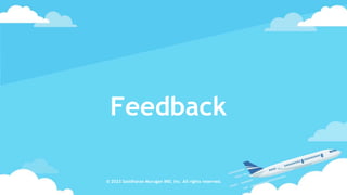 Feedback
© 2023 Sasidharan Murugan IND, Inc. All rights reserved.
 