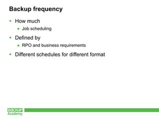 Basic principles of backup policies by Andrea Mauro, Backup Academy | PPTX