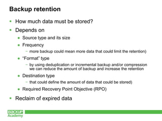 Basic principles of backup policies by Andrea Mauro, Backup Academy | PPTX