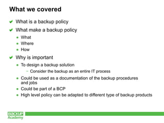 Basic principles of backup policies by Andrea Mauro, Backup Academy | PPTX