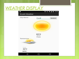 WEATHER DISPLAY
 
