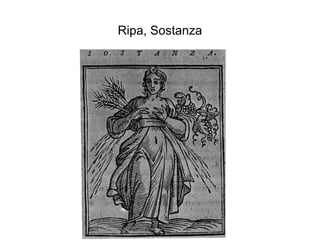 Ripa, Sostanza
 