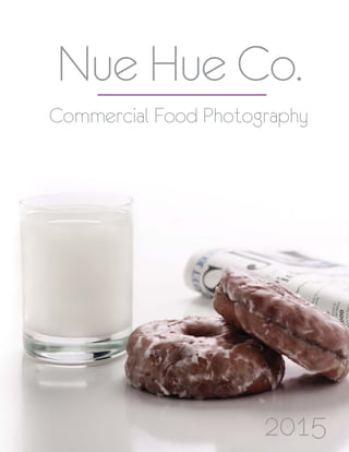 Commercial Food Photography
Nue Hue Co.
2015
 