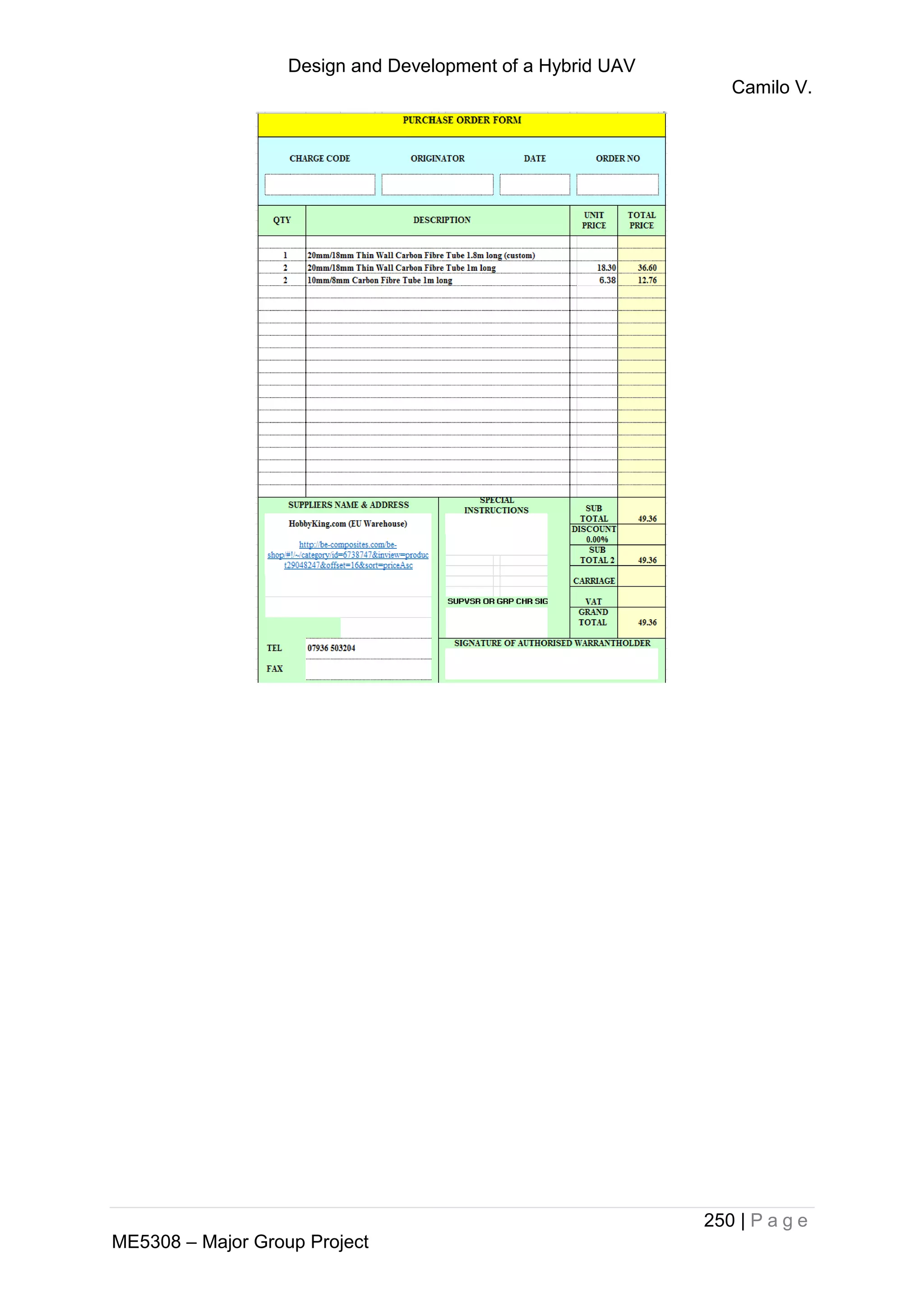 Design and Development of a Hybrid UAV
Camilo V.
250 | P a g e
ME5308 – Major Group Project
 