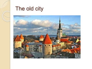 The old city
 
